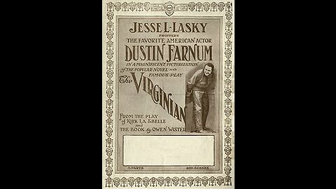 The Virginian (1914 Film) -- Directed By Cecil B. DeMille -- Full Movie