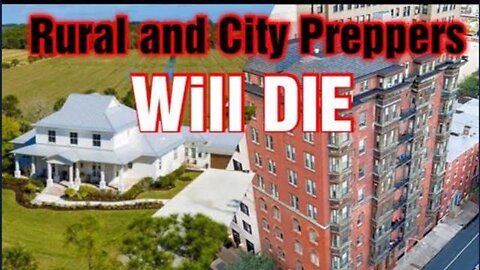 Rural and City Preppers Will Die During SHTF