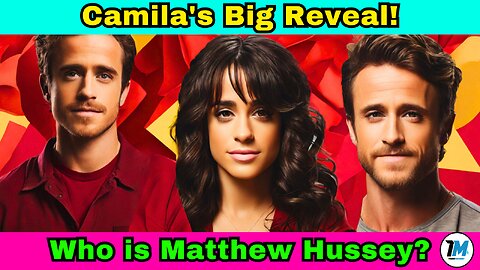 Camila Cabello's Revealing Confession About Ex Matthew Hussey | Trend Magnet