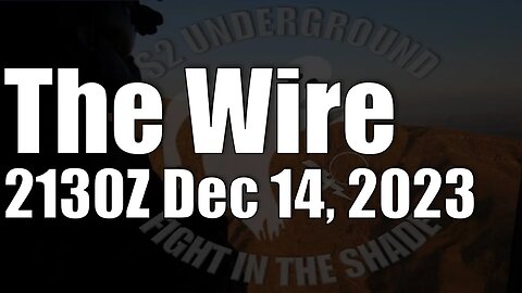 The Wire - December 14, 2023