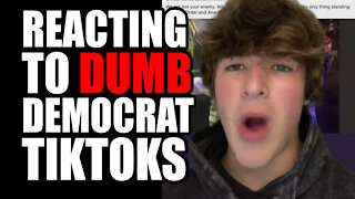 Reacting to Dumb Democrat Tiktoks