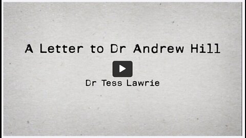 A Letter to Dr Andrew Hill | Dr Tess Lawrie | Oracle Films - suomenkielinen teksti