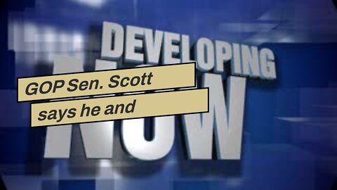 GOP Sen. Scott says he and McConnell have a 'strategic disagreement' on how to take back majori...