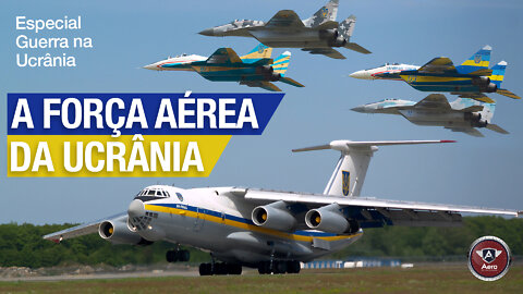A Força Aérea da Ucrânia na guerra contra a rússia