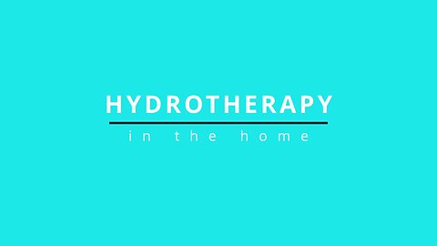 Home Remedies Session 3 - Hydrotherapy