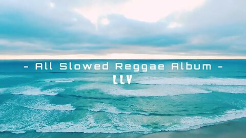 Reggae Songs For Relaxation And Chillout | All Slowed Down Remixes