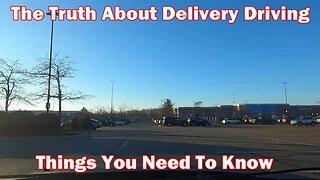 THE TRUTH ABOUT DELIVERY DRIVING! THINGS YOU NEED TO KNOW.