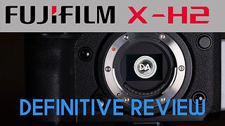 Fujifilm X-H2 Definitive Review | A Pro Grade 40MP APS-C Camera