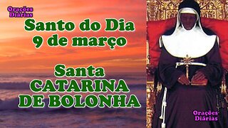 Santa do Dia 9 de março, Santa Catarina