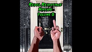Rebel Resistance Mixtape Volume 8