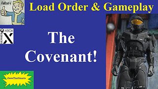 Fallout 4 - Load Order & Gameplay - The Covenant!