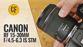 Canon RF 15-30mm f/4.5-6.3 IS STM lens review (Full-frame & APS-C)