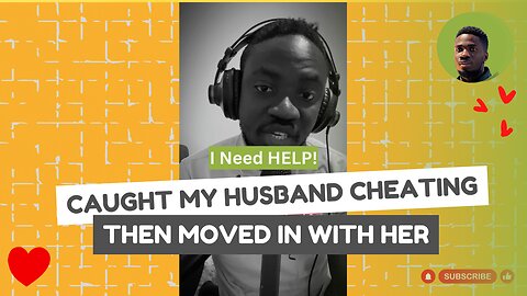 Caught My Husband Cheating, Then Moved in With Her #relationships #relationshipadvice