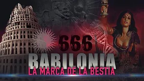 Babilonia y la Marca de la Bestia