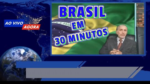 AO VIVO BRASIL EM 30 MINUTOS- BOLSONARO EM GARANHUS-PE TERRA DE LULA