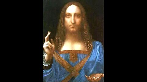 LEONARDO DA VINCI “SALVATOR MUNDI” THE CHRIST SAVIOR, CESARE BORGIA FALSE IMAGE, DECEPTION : THE RENAISSANCE REBIRTH, THE IMPLEMENTATION OF HUMANISM & THE GRECO ROMAN IDEALISM🕎2 Corinthians 11:4 “cometh preacheth another Jesus (Yahawashi)”