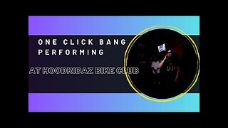 One Click Bang Performing At Hoodridaz Bike Club