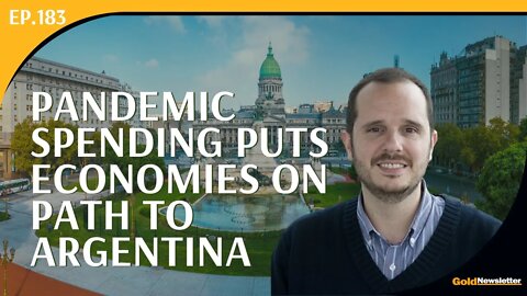 Pandemic Spending Puts Economies on Path to Argentina | Federico Fernández