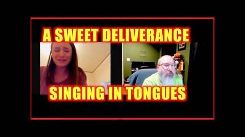 🔥 A SWEET DELIVERANCE LEADS TO SINGING IN TONGUES 🔥