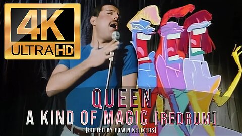 Queen - A Kind of Magic [ReDrum] 4K