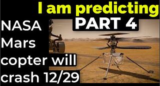 Part 4 - I am predicting: NASA's Mars copter will crash on Dec 29