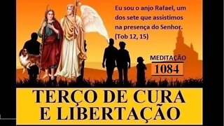 Terço de Cura e Libertação de São Rafael Arcanjo 14/02/2022