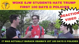 WOKE Students Hate Trump's First 100 Days & Policies- Then FInd Out They Were Obama's First 100 Days