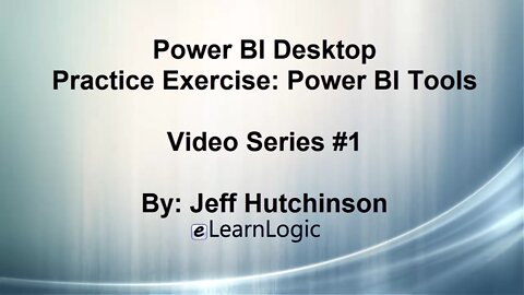 Power BI-1 Power BI Tools - Video Series #1