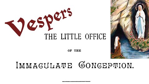 Vespers: Chant Little Office of the Immaculate Conception