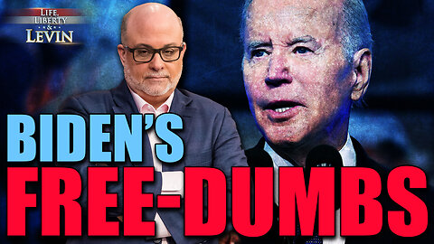 Biden's Free-Dumbs