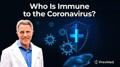 Who Is Immune to the Coronavirus?