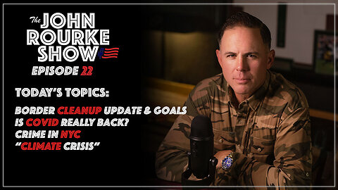 The John Rourke Show Episode 22