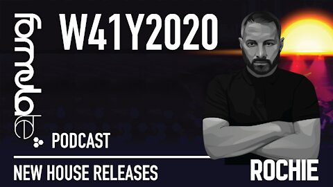 ROCHIE - PODCAST W41Y2020 - NEW HOUSE RELEASES