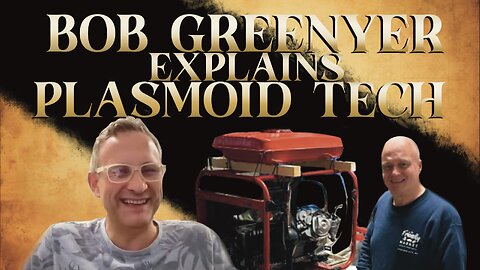 Bob Greenyer Explains Plasmoid Technology | Malcolm Bendall & Bob Greenyer, Zurich Switzerland '23