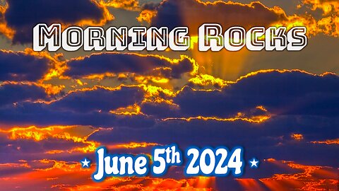 ☀️ Morning Rocks - 6.5.24