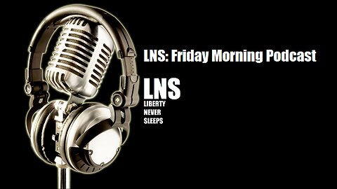 Friday Wrap Up: LNS