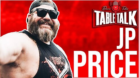 JP Price | ALL-TIME WORLD RECORD POWERLIFTER, 2,364 POUND TOTAL, Table Talk #237