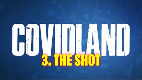 COVIDLAND (2021) | #3 The Shot | Infowars / Alex Jones et al.