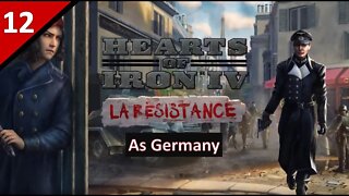 Let's Play La Résistance DLC as Germany l Hearts of Iron 4 l Part 12