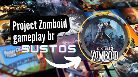 Project Zomboid - Melhores Clips de Sustos - Gameplay PT-BR