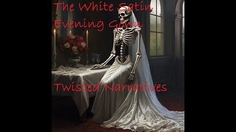 The White Satin Evening Gown Scary Story