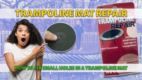 Trampoline Mat Repair: How To Fix Holes In A Trampoline Mat