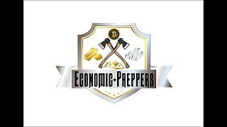 Economic Preppers - Episode 3 !!