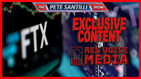 EXCLUSIVE CONTENT! FTX Money Laundering Tune Into Red Voice Media!