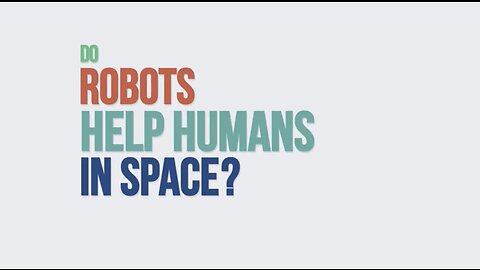 Do ROBOTS Help Humans In Space? #NASA
