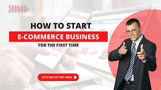 From Zero to Profit: MUST Know Before Starting an E-commerce Business