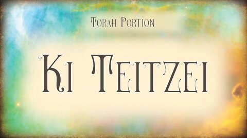 Torah Portion - Kitetze
