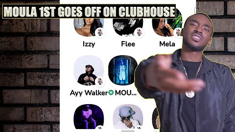 MOULA 1ST Goes Off On Toronto Clubhouse Before WhyG Kicks Him Out | Clubhouse Live