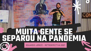 2021 foi muito louco! - Eduardo Jericó - Retrospectiva 2021