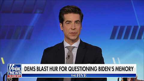 Jesse Watters: Hur's Testimony Shows Pattern Of Biden Putting National Security At Risk